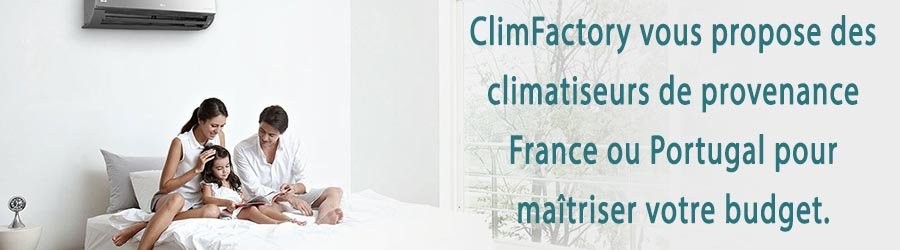 Climatisation Espagne ou France aux meilleurs prix.
